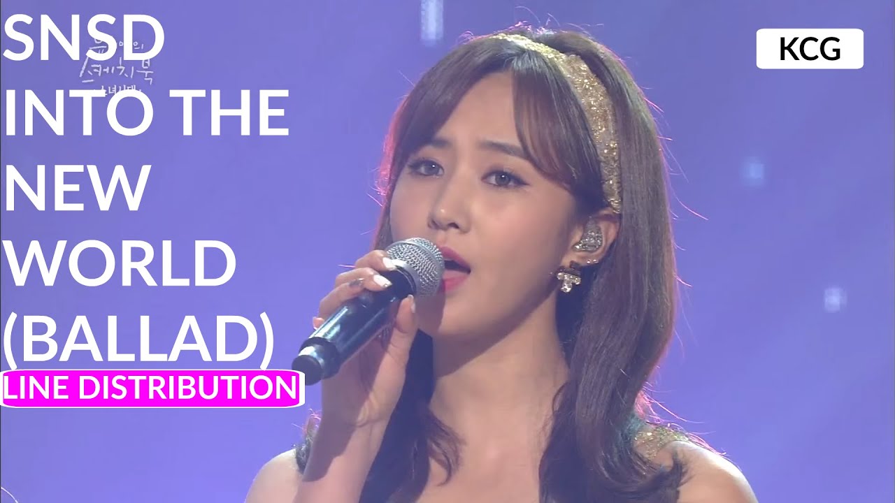 SNSD - Into The New World (Ballad ver.) | Line Distribution (w/ lyrics