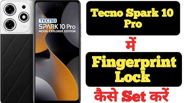 How to Set Fingerprint Lock on Tecno Spark 10 Pro || Tecno Spark 10 Pro Fingerprint Lock||
