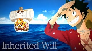 One Piece AMV - Inherited Will