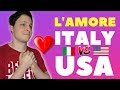 Relazioni d'amore: ITALY vs USA