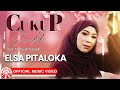 Elsa Pitaloka - Cukup Sudah [Official Music Video HD]