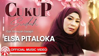 Elsa Pitaloka - Cukup Sudah [  HD]