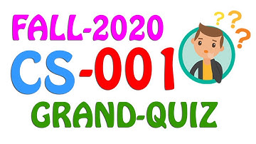 CS-001 Grand Quiz 27-December-2020 -- Grand Quiz Solution