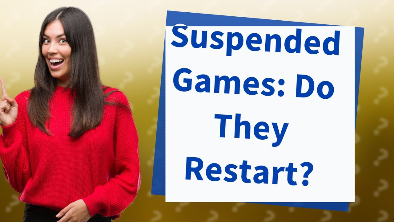 Does a suspended game restart? YouTube