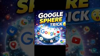 Google Sphere Trick 😱 | Amazing Google Secret Trick #shorts# #viral
