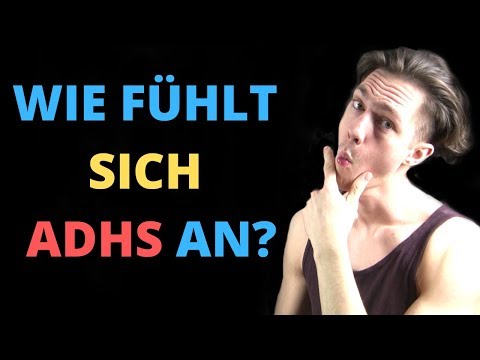 ADHS wie fühlt sich das an?  (anders als du denkst...)