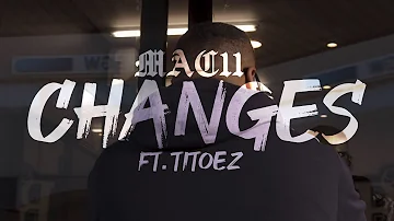 Mac11 Ft. Titoez - Changes (Official Music Video)