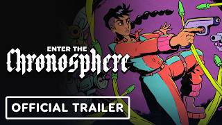 Enter the Chronosphere - Official Early Access Launch Trailer