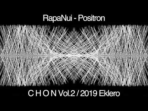 RapaNui  / Positron - 2019 [Eklero]