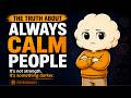Psychology of People Who Stay Calm Under Pressure