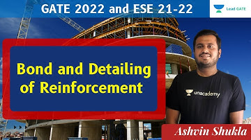 Bond and Detailing of Reinforcement | GATE 2022 and ESE 21-22 | Ashvin Shukla