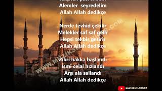 Müziksiz İlahiler - Allah Allah Dedikçe