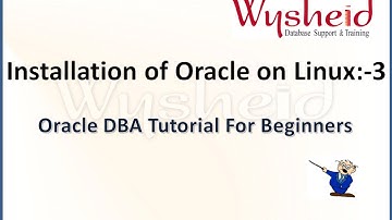 Oracle 11g Installation on linux  part  3 | Oracle Tutorial For Beginners |  oracle dba videos