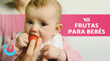 ¿Qué frutas deben evitar los bebés?