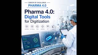 Pharma 4.0: Digital Tools for Digitization