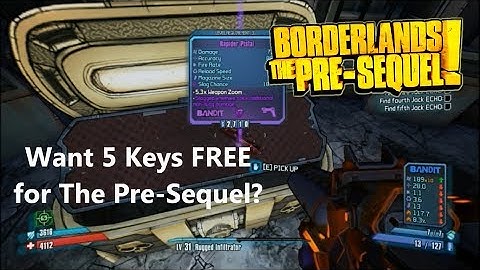 I Open 5 Keys in Borderlands 2 + FREE SHiFT CODES FOR THE PRE-SEQUEL LATE AUGUST!