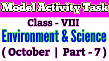Class 8 | Model Activity Task | October |Environment & Science | @A2RClasses