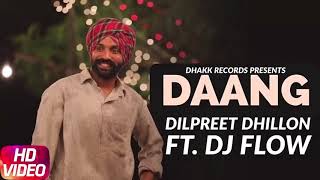 Dilpreet Dhillon New song Dang mp3 Audio