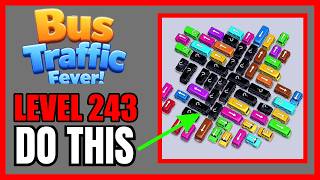 Bus Traffic Fever! Level 243 No Hint First Try Solution | 🚌 How to Beat screenshot 5