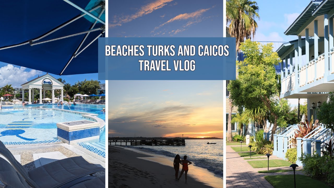 Beaches Turks and Caicos | Four days at the upscale all-inclusive resort | Travel vlog