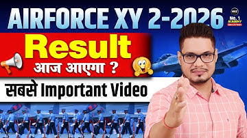 Airforce XY 2/2026 Result Date? | Airforce Result कब आएगा ? | Airforce Result Date 2026 | MKC