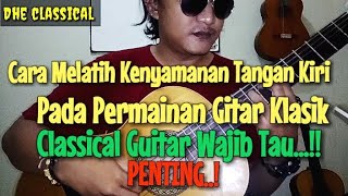 Belajar Gitar Klasik - Posisi Jari Tangan Kiri Yang Baik dan Benar screenshot 3