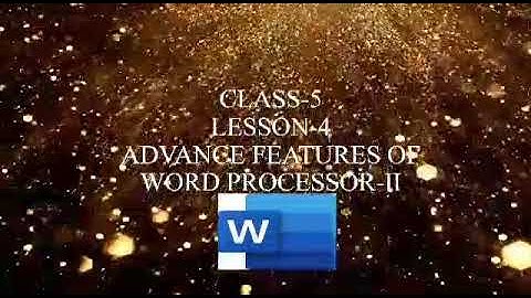 Advance Features of word Processor 2