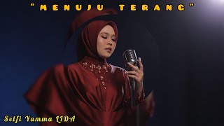 Selfi Yamma Lida - MENUJU TERANG || Single Konser Kemenangan LIDA Indonesia 2018 || Lirik Video