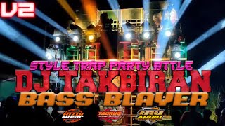 DJ TAKBIRAN TERBARU 2024 FULL BASS PALING NJEDUG [style trap party BTTLE] (RIZQI AUDIO) [V2]
