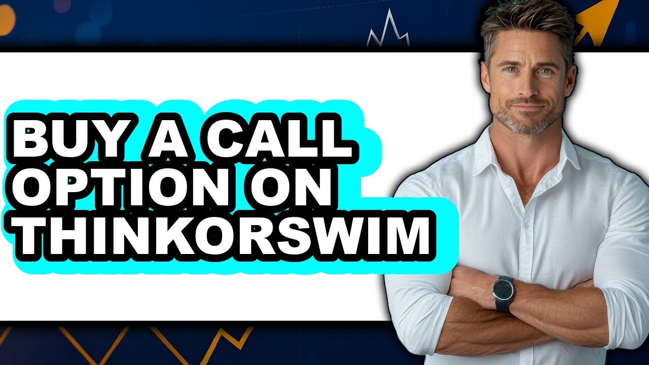 How to Buy a Call Option on Thinkorswim (Only Way) - YouTube