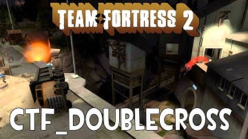 TF2 Map Gameplay: Double Cross (Capture the Flag)