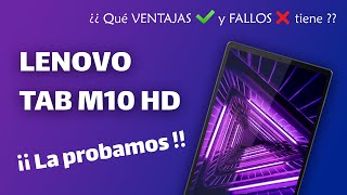  LENOVO TAB M10 HD (2ª Gen)  | Los PROS y los CONTRAS ¿MERECE LA PENA?