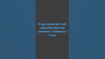 If you subscribe I will subscribe back but comment I subbed so I know