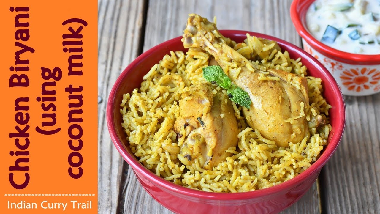 Chicken Biryani using Coconut Milk Coconut Milk Chicken Biriyani