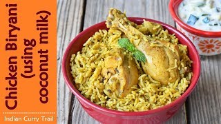Chicken Biryani using Coconut Milk | Coconut Milk Chicken Biriyani