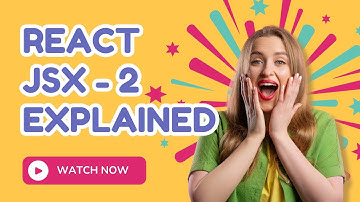 JSX in React Explained for Beginners - 2025 | React Tutorial #2