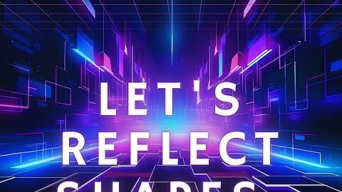 How to Reflect shapes in Geometry.