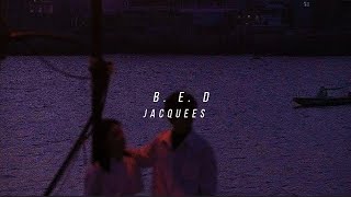 Video thumbnail of "Jacquees-B.E.D (slowed+reverb+lyrics)"