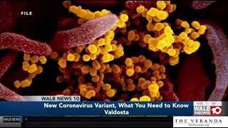 What you need to know about the COVID-19 variant - WALB screenshot 5