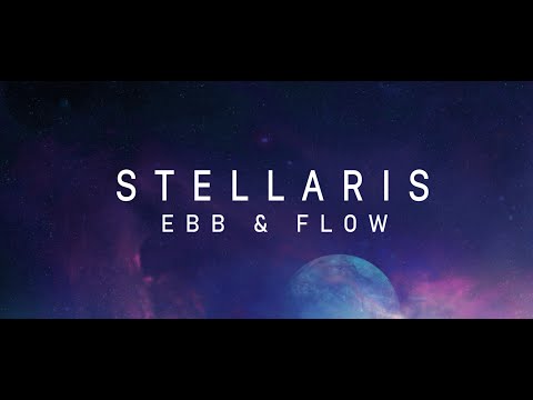 Stellaris: Ebb & Flow - Teaser Trailer (4k)