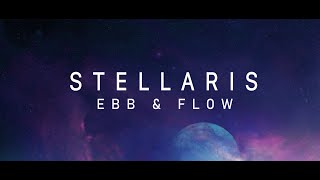 Stellaris: Ebb & Flow - Teaser Trailer (4k)