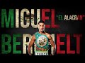 MIGUEL BERCHELT HIGHLIGHTS