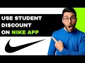How To Use Student Discount On Nike App 2025 - Step By Step Guide