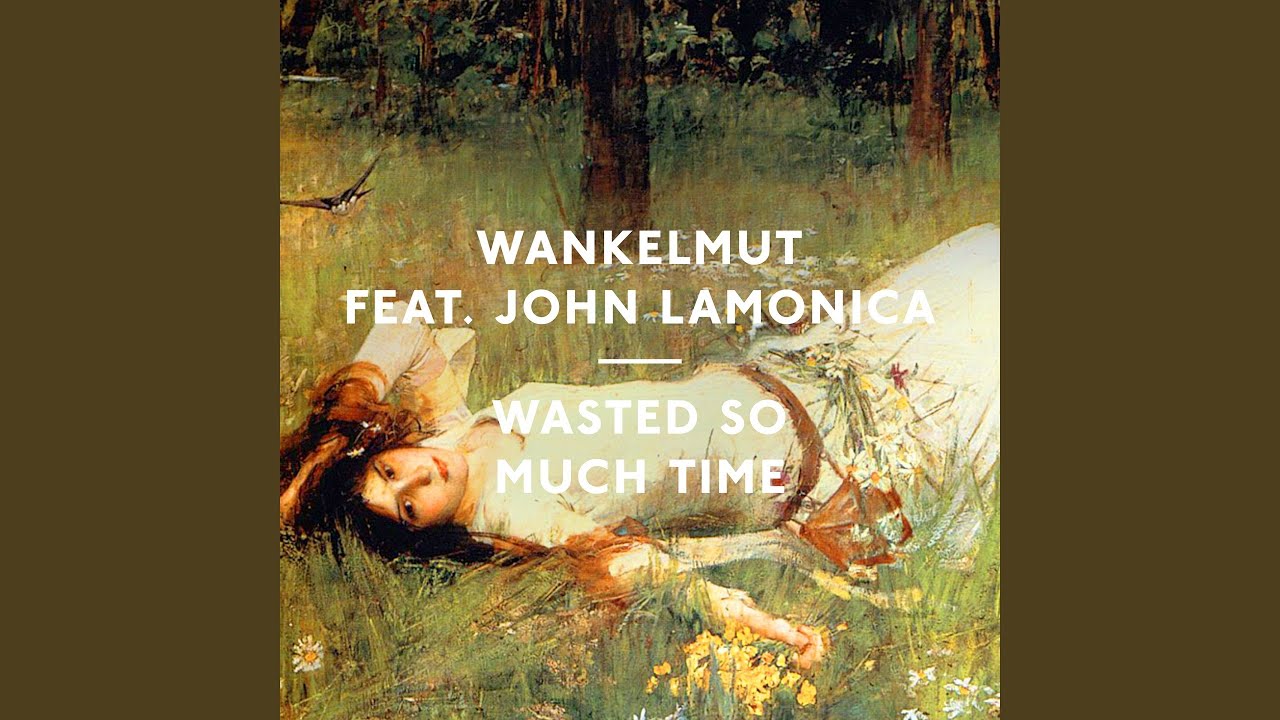 Watch Wasted so Much Time (feat. John LaMonica) (Radio Edit) on YouTube Watch Wasted so Much Time (feat. John LaMonica) (Radio Edit) on YouTube