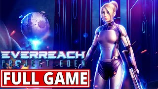 Everreach: Project Eden - FULL GAME walkthrough | Longplay - YouTube