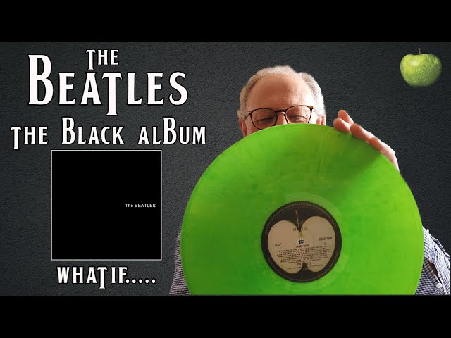 The Beatles The Black Album (What if) - YouTube
