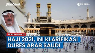 Bantah Adanya Kuota Haji, Dubes Arab Kirim Surat Klarifikasi