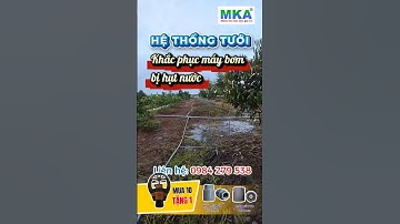 Hệ thống tưới tự động điều khiển từ xa - Cách khắc phục máy bơm bị hụt nước