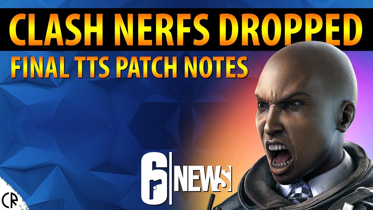 NO Clash NERFS Test Server Patch Notes - 6News - Tom Clancy's Rainbow ...