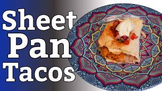 Loaded Sheet Pan Tacos